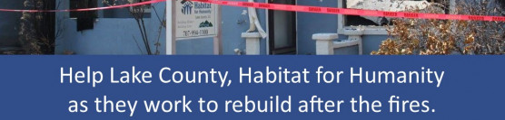 Habitat for Humanity Supports Sister Affiliate Destroyed by Recent Fires in Lake County